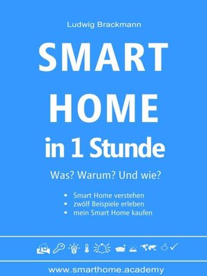 cover image of Smart Home in 1 Stunde. Was? Warum? Und wie?